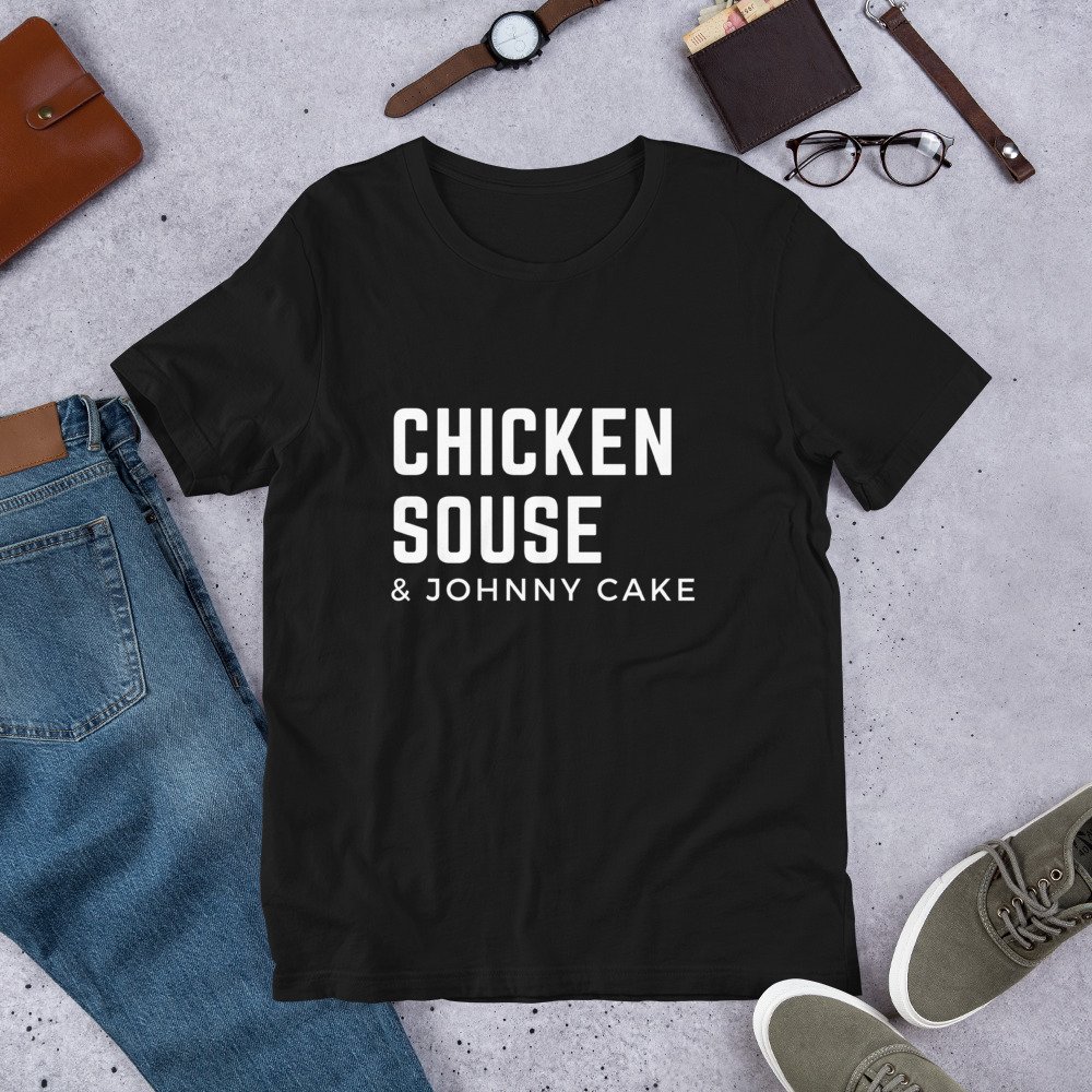 Chicken Souse and Johnny Cake Short-Sleeve Unisex T-Shirt